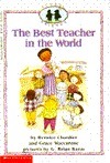 The Best Teacher In The World by Bernice Chardiet, G. Brian Karas, Grace Maccarone