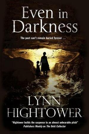 Even in Darkness by Lynn S. Hightower