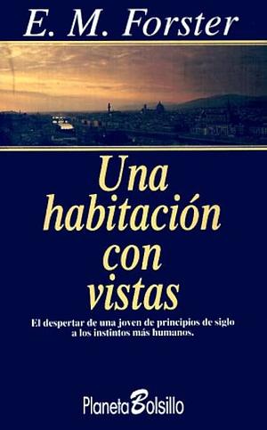 Una habitación con vistas by E.M. Forster