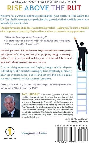 Rise Above the Rut: Rediscovering Joy and Purpose in Your Life by Jay Nesbit