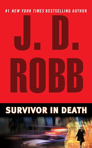 Survivor In Death by J.D. Robb