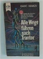 Alle Wege führen nach Trantor by Isaac Asimov