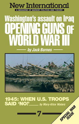 Opening Guns of World War III: Washington's Assault on Iraq by Jack Barnes