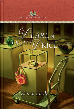 Pearl of a Great Price by Shaen Layle, Shaen Layle
