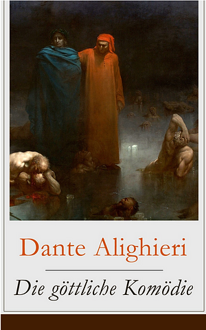 Die göttliche Komödie by Dante Alighieri