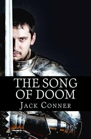 The Song of Doom: Part One by Jack Conner