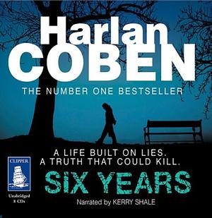 Six Years by Harlan Coben