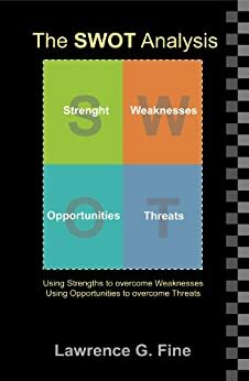 The SWOT Analysis by Lawrence Fine