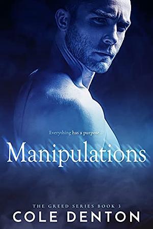 Manipulations by Cole Denton