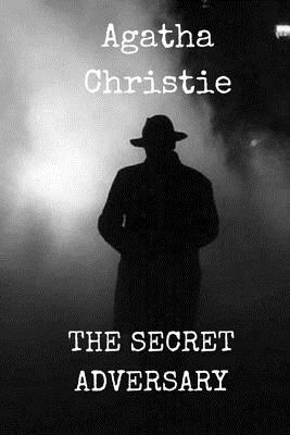 The Secret Adversary by Agatha Christie