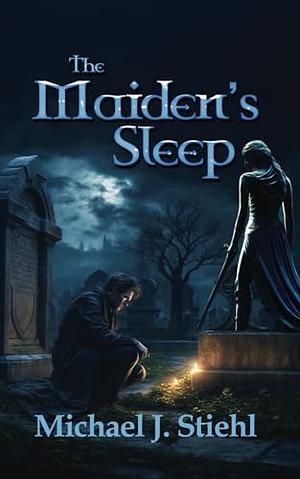The Maiden's Sleep by Michael J. Stiehl