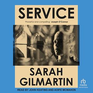 Service by Sarah Gilmartin