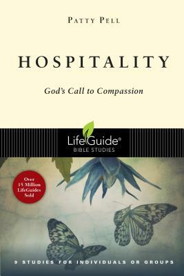 Hospitality: God's Call to Compassion by Patty Pell