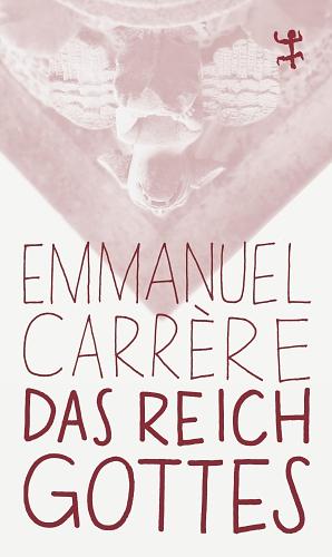 Das Reich Gottes by Emmanuel Carrère
