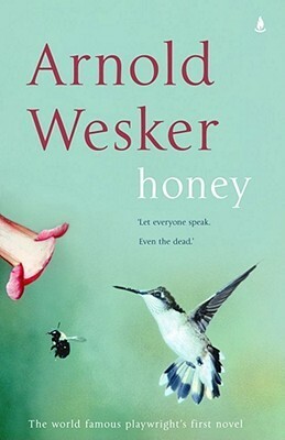 Honey by Arnold Wesker