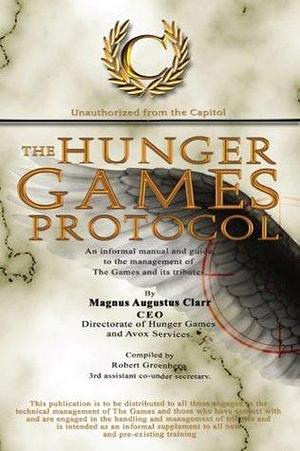 Books for Teens: The Hunger Games Protocol: Unauthorized from the Capitol by Robert Greenberg, Robert Greenberg
