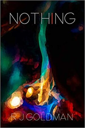 Nothing by R.J. Goldman