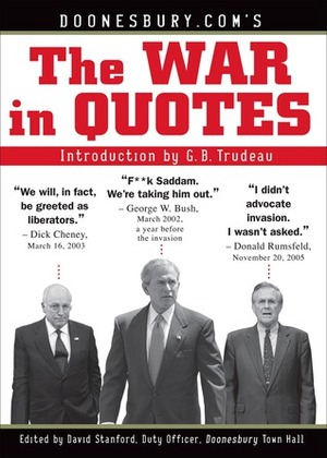 Doonesbury.com's The War in Quotes by David Stanford, G.B. Trudeau, Doonesbury