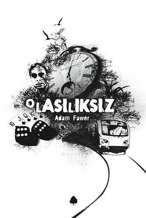 Olasılıksız by Adam Fawer