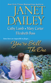 You're Still the One by Elizabeth Bass, Cathy Lamb, Janet Dailey, Mary Carter