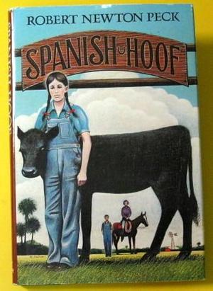 Spanish Hoof by Robert Newton Peck