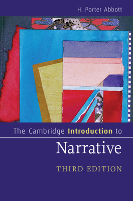 The Cambridge Introduction to Narrative by H. Porter Abbott