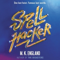 Spellhacker by M.K. England