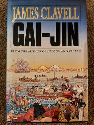 Gai-jin: A Novel of Japan by James Clavell