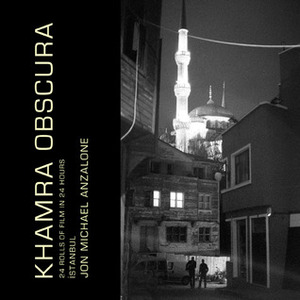 Khamra Obscura - 24 Rolls of Film in 24 Hours in Istanbul by Jon Michael Anzalone