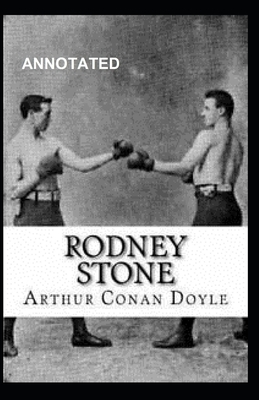 Rodney Stone Annotated by Arthur Conan Doyle