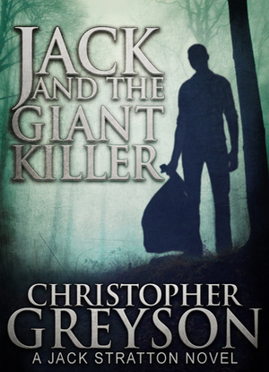 Jack and the Giant Killer by Christopher Greyson