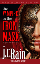 The Vampire in the Iron Mask by J.R. Rain, Elizabeth Basque