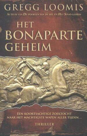 Het Bonaparte-geheim by Gregg Loomis