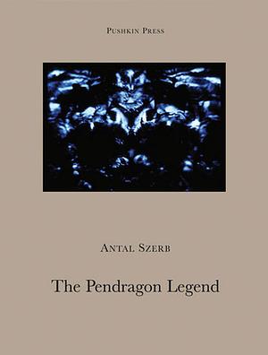 A Pendragon-legenda  by Szerb Antal