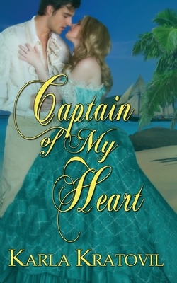 Captain of My Heart by Karla Kratovil