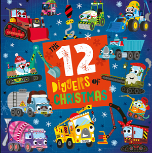 The 12 diggers of Christmas  by Christie Hainsby