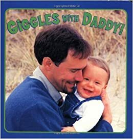 Giggles with Daddy! by Emily Sollinger