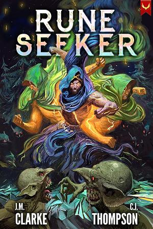 Rune Seeker by J.M. Clarke, C.J. Thompson