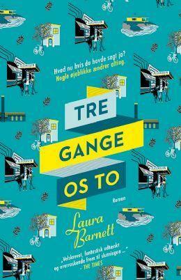 Tre gange os to by Laura Barnett