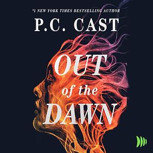 Out of the Dawn by P.C. Cast