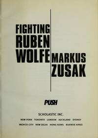 Fighting Ruben Wolfe by Markus Zusak