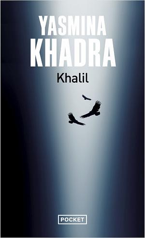 Khalil by Yasmina Khadra