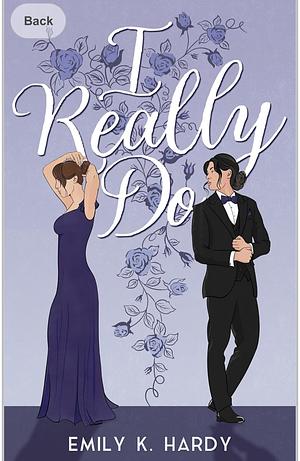 I Really Do by Emily K. Hardy