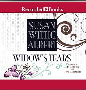 Widow's Tears by Susan Wittig Albert