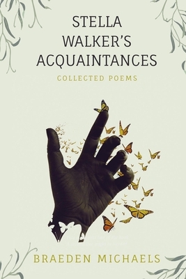 Stella Walker's Acquaintances by Braeden Michaels