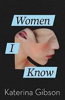 Women I Know by Katerina Gibson