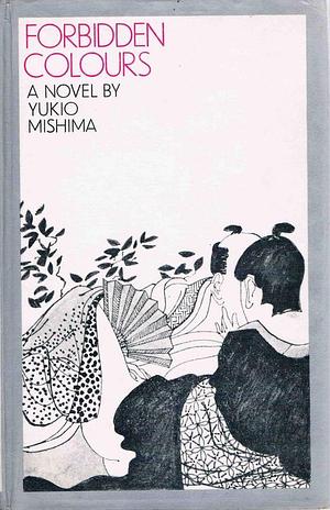 Forbidden Colours by Alfred H. Marks, Yukio Mishima