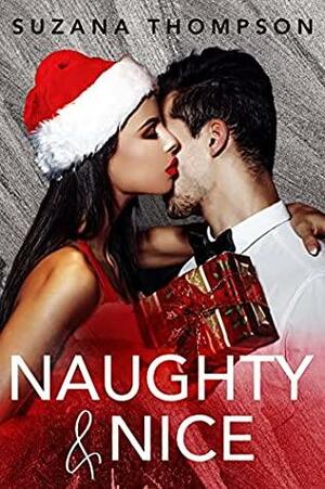 Naughty & Nice by Suzana Thompson