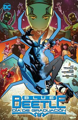 Blue Beetle 1: Día De Graduación / Graduation Day by Adrián Gutiérrez, Josh Trujillo