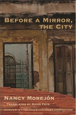 Before a Mirror, the City by Nancy Morejon